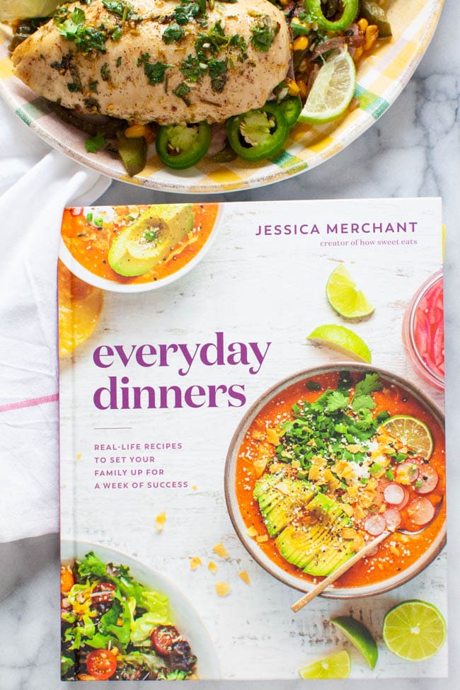 Everyday Dinners Cookbook by Jessica Merchant Everyday Dinners Cookbook with a plate of cilantro lime chicken