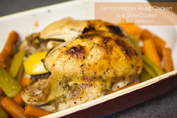Lemon Pepper Roast Chicken in a Slow Cooker from The Little Kitchen Lemon Pepper Roast Chicken in a Slow Cooker