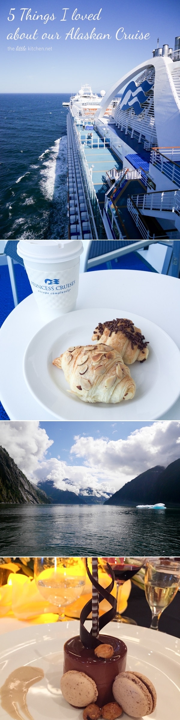 Princess Cruises - Alaska thelittlekitchen.net Princess Cruises - Alaska thelittlekitchen.net