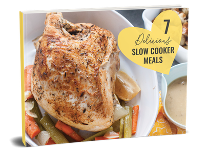7 Slow Cooker Meals e-book 7 Slow Cooker Meals e-book